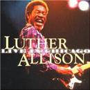 Luther Allison : Live in Chicago